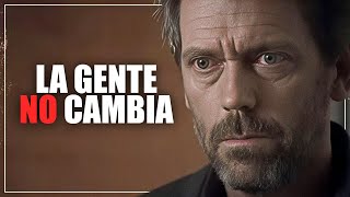 La Filosofía de House: La Gente no Cambia