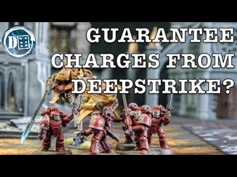 How to guarantee a deepstrike charge. 40k tactics (no longer works)