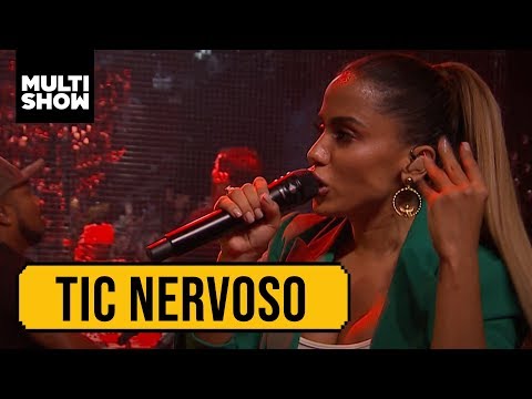 Tic Nervoso | Anitta | Anitta Entrou No Grupo