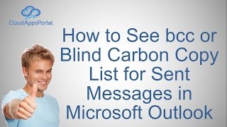 How to See bcc or Blind Carbon Copy List for Sent Messages in Microsoft Outlook