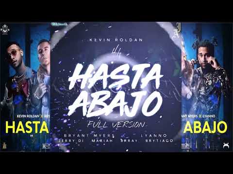 Kevin Roldan, Bryant Myers, Lyanno, Mariah, Brytiago, Brray y Mas - Hasta Abajo Remix (Full Versión)
