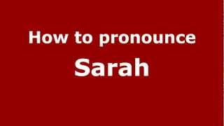 How to pronounce Sarah