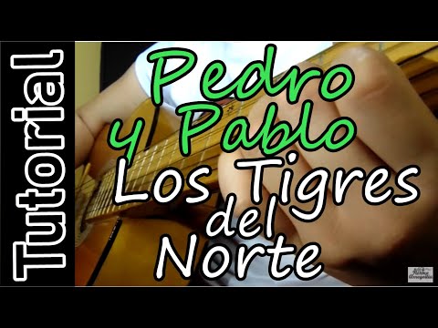 Pedro Y Pablo - Los Tigres del norte