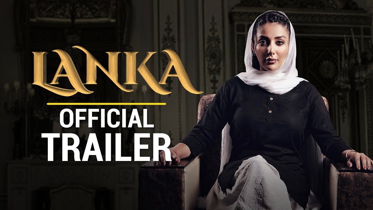 Lanka (Official trailer) | Sonia Mann | Sardar Sohi | Chaupal | Latest Punjabi Movie 2022 | 8 Oct 22