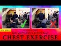 Big Mistakes & Right Way |Episode-6 Chest Series| About Chest Exercise
