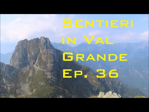 Sentieri in Val Grande ep. 36 - Bocchetta di Campo