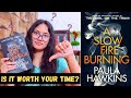 A Slow Fire Burning Book Review | noob_readers