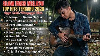 Download lagu KUMPULAN LAGU SEDIH MENYAYAT HATI - SLOW ROCK MELAYU TERBARU 2026 / Lagu Pop Minang / Slow Melayu🎶 mp3