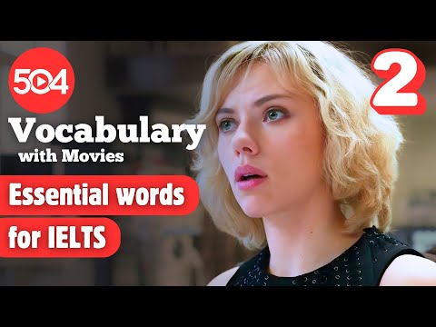 Part 2 : Learn 504 Essential Words With Movies and Fun Examples!