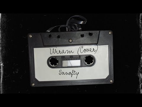 Wiram (Cover) - Sunofty