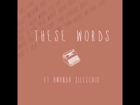 Roy Matz - These Words (feat. Amanda Silecchio)