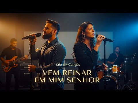 Vem Reinar em Mim Senhor — Louvor Católico de Entrega e Adoração | Louvor Que Toca a Alma!