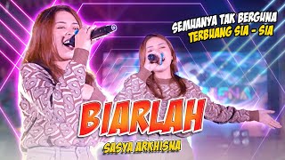 Download lagu Sasya Arkhisna  - Biarlah mp3 Download lagu Sasya Arkhisna  - Biarlah mp3