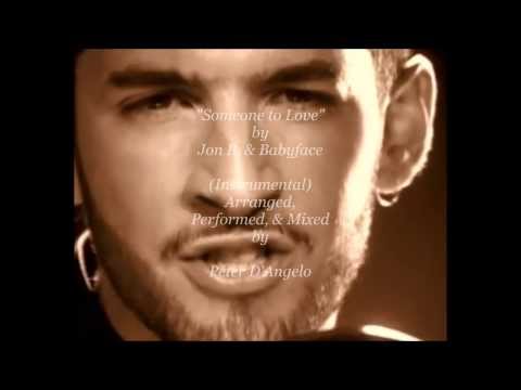 Someone to Love (Instrumental) - Jon B. Featuring Babyface by Peter D'Angelo