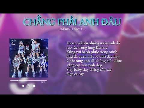 (Karaoke) CHẲNG PHẢI ANH ĐÂU - Phương Ly, Orange, Châu Bùi, 52Hz, Vũ Thảo My | Em Xinh Say Hi