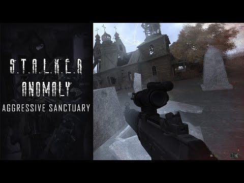 STALKER:ANOMALY - Aggressive Sanctuary (Abandoned church shootout)