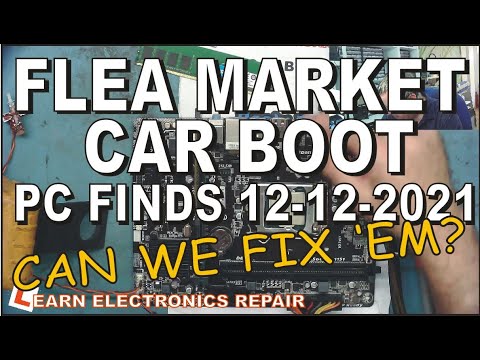 Learn Electronics Repair 6 CAR BOOTY 22 MARCH 2021