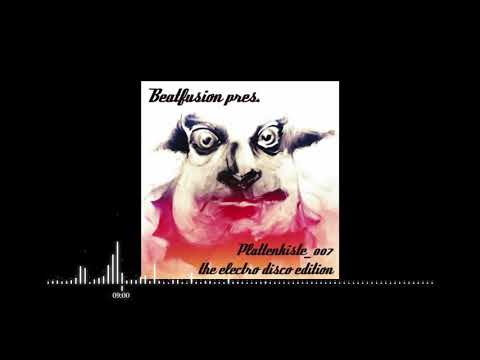 [ELECTRO DISCO] Plattenkiste_007 the electro disco edition (DJ-MIX) by BEATFUSION