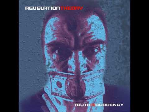 Revelation Theory - Truth Is Currency (Full Album)