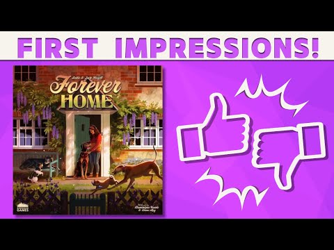 Forever Home - First Impressions!