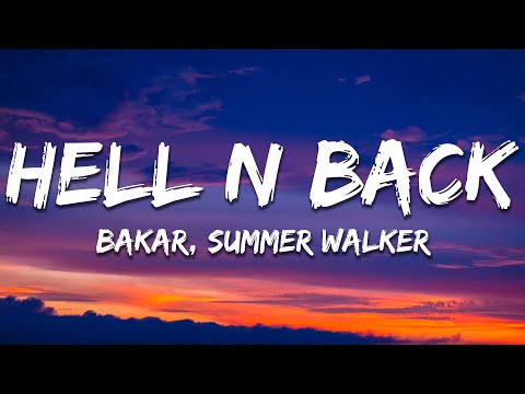 Bakar - Hell N Back (Lyrics) ft. Summer Walker