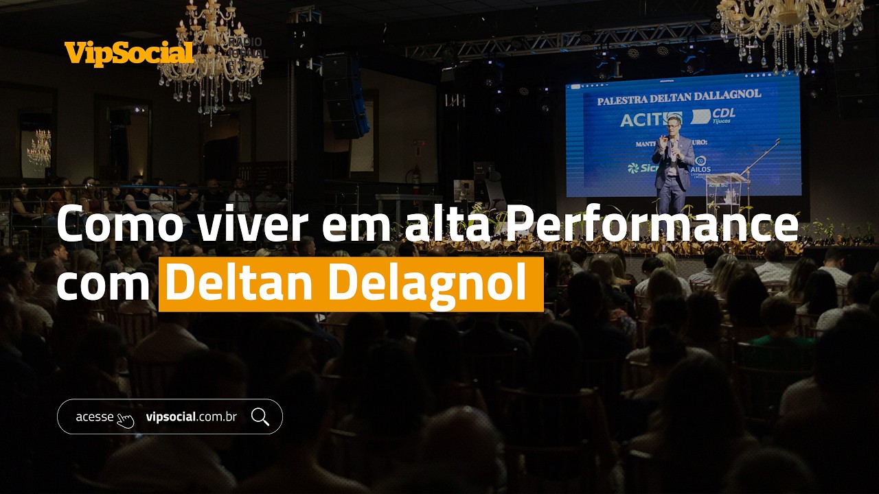 Como viver em alta Performance com Deltan Delagnol 