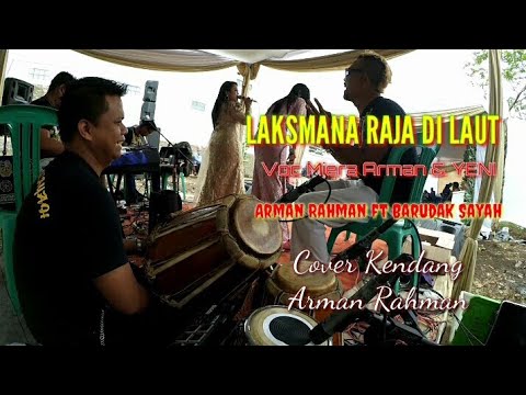 Laksmana Raja Di Laut - Voc Miera Arman & Yani_Arman Rahman ft Barudak sayah