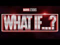 What If...? Trailer Theme - Disney +