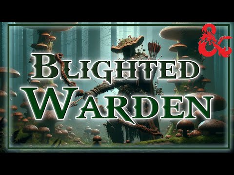 D&D 5e Level 5 Build Guide: The Blighted Warden