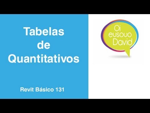 Revit  David Vídeo Aula 131 Tabelas de Quantitativos