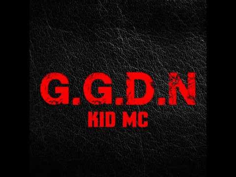 KiD MC - G.G.D.N (TERRIBLE KID 2)