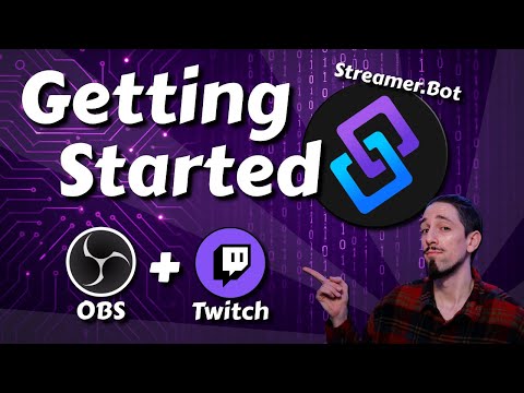 How to link Streamer.Bot to OBS and Twitch - Learning the Fundamental Flow