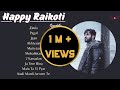HAPPY RAIKOTI ROMANTIC HIT S JUKEBOX Punjabi Love Songs Soulful Playlist Guru Geet Tracks