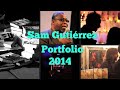 Video Editor And Film Maker Demo Reel 2014 Sam Gutiérrez