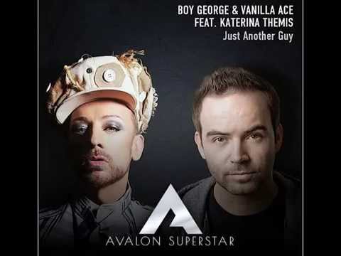 Boy George & Vanilla Ace ft Katerina Themis - Just Another Guy (Avalon Superstar Club)