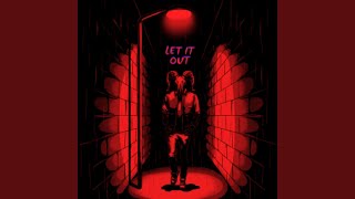Let It Out Music Video