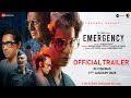 Emergency Official Trailer 2 Kangana Ranaut Anupam K Shreyas T Milind S In Cinemas 17th JAN