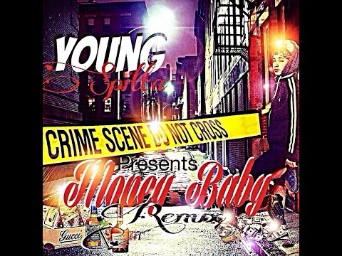 Young Spitta  - Money Baby -REMIX- (Official Video)