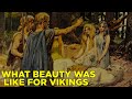 What Beauty was Like for Vikings