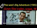 Pee Wee S Big Adventure 1985 35mm Film Trailer Scope 4K