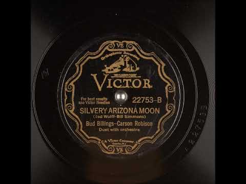 Silvery Arizona Moon ~ Bud Billings (Frank Luther)-Carson Robison with Orchestra (1928)