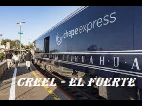 CHEPE EXPRESS  (Creel - El Fuerte)