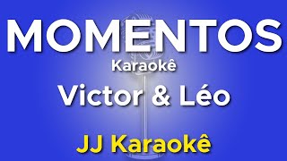 Momentos - Victor e Leo - Karaokê com 2ª Voz