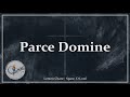 Parce Domine (Parce Populo Tuo) | Lenten Chant | Gregorian Chant | Choir w/Lyrics | Sunday 7pm Choir