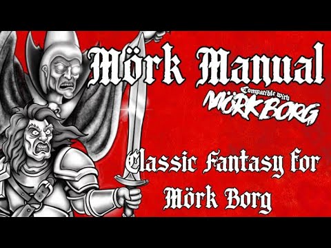 RPG Overview 215 Mörk Manual, Classic Fantasy for Mörk Borg