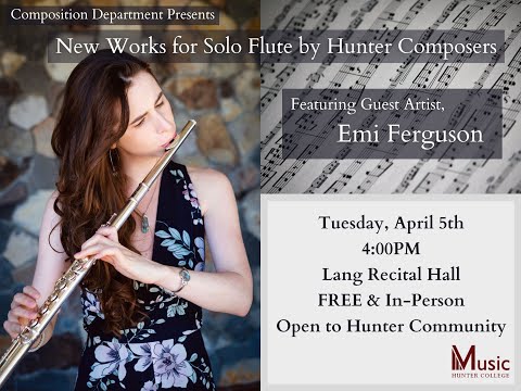 Composers Concert: New Work for Solo Flute by Hunter Composers