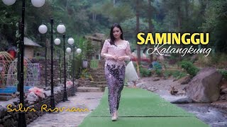 Download lagu SAMINGGU KALANGKUNG ~ Silvi Risviani mp3