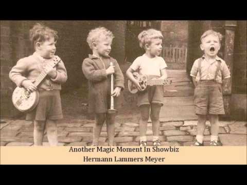 Another Magic Moment In Showbiz   Hermann Lammers Meyer