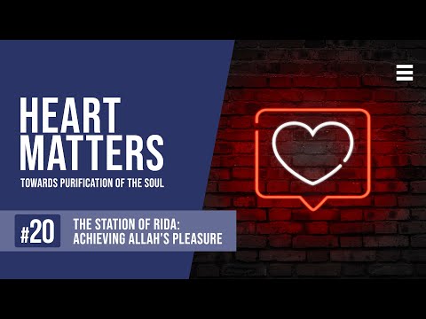 The Station of Riḍa: Achieving Allah’s Pleasure: EP 20 - Shaykh Dr. Yasir Qadhi — Yasir Qadhi