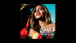 Jessica Mauboy - This Ain&#39;t Love (Audio)